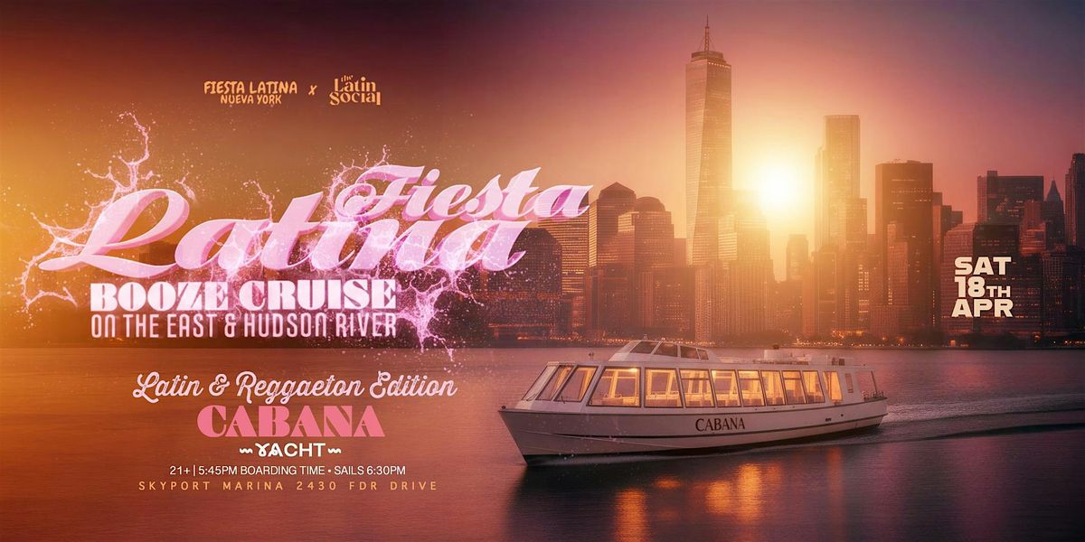 Fiesta Latina Booze Cruise on the East & Hudson River | NYC Sunset Yacht