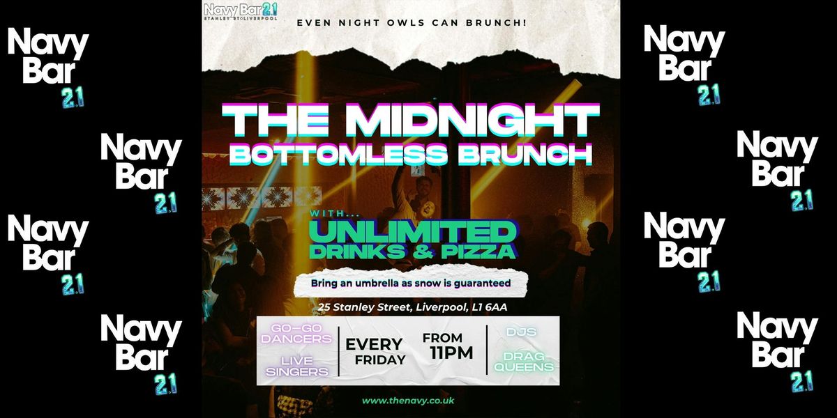 The Midnight Bottomless Brunch | Navy Bar 2.1, 25 July | Event in Liverpool | AllEvents