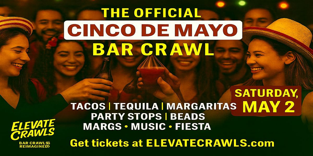 Cinco De Mayo Bar Crawl - Chicago, 2 May | Event in Chicago | AllEvents