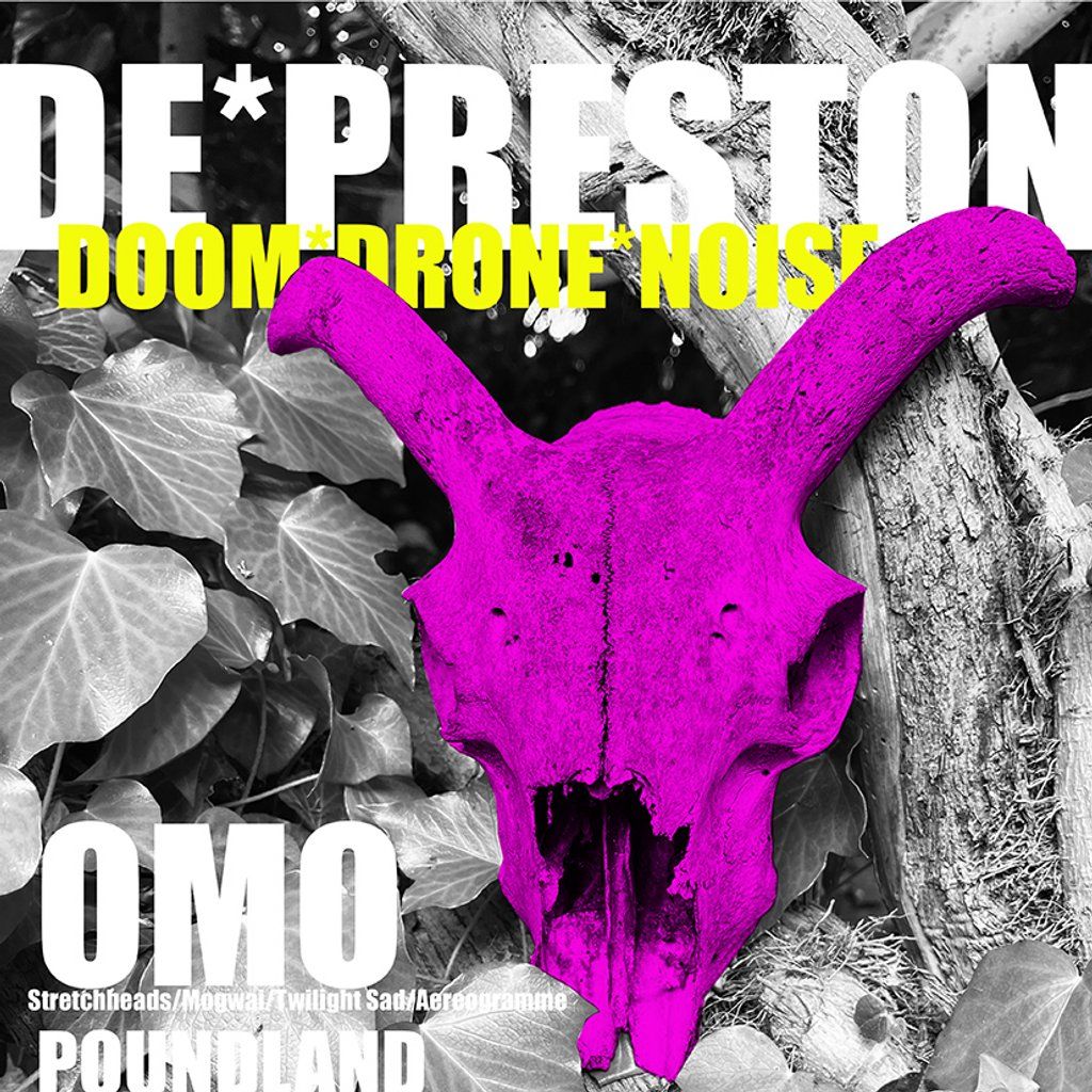 DE*PRESTON - OMO, Thraa, Deathbloom, Pound Land, 17 August | Event in Preston | AllEvents
