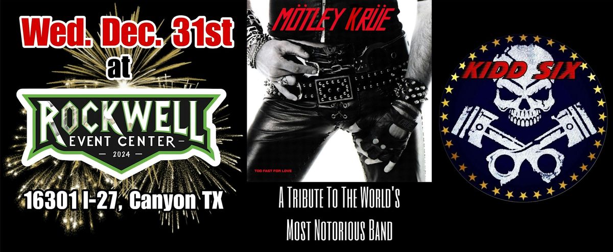 MOTLEY KRUE & KIDD SIX ROCKIN NEW YEARS EVE AT THE ROCKWELL