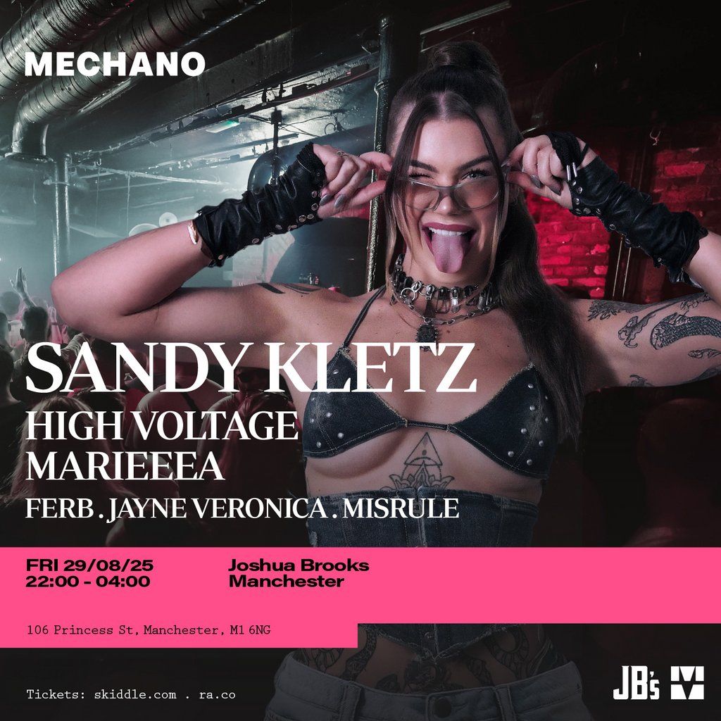 Mechano Presents Sandy Kletz & High Voltage, 29 August | Event in Manchester | AllEvents