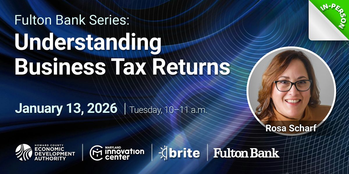 Fulton Bank Series: Understanding Business Tax Returns, 13 January | Event in Columbia | AllEvents