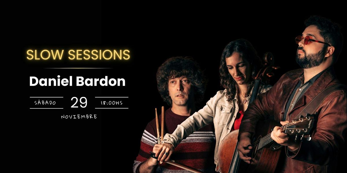 Slow Sessions - Daniel Bardon | Event in Liria | AllEvents