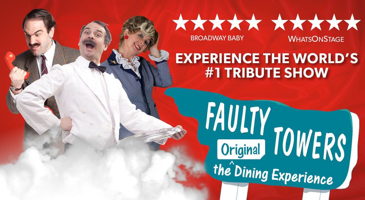 🚨 JUST ADDED! Faulty Towers The Dining Experience at 1pm ⭐️⭐️⭐️⭐️⭐️ , 23 November | AllEvents