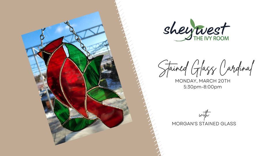 Stained Glass Cardinal DIY Stained Glass SheyWest, Fargo, March 20 2023 AllEvents.in