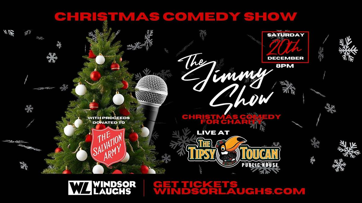 The Jimmy Show-Christmas Comedy Charity LIVE At The Tipsy Toucan (Dec 20th), 20 December | Event in Windsor