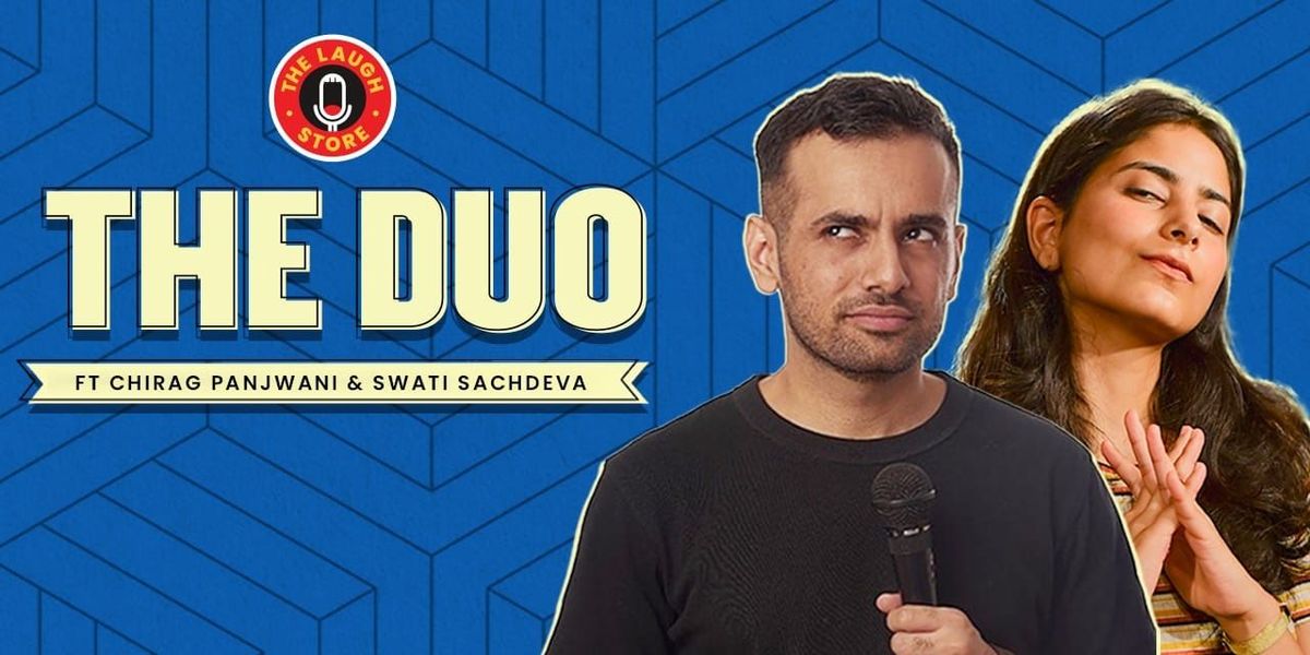 The Duo Ft. Chirag Panjwani & Swati Sachedva