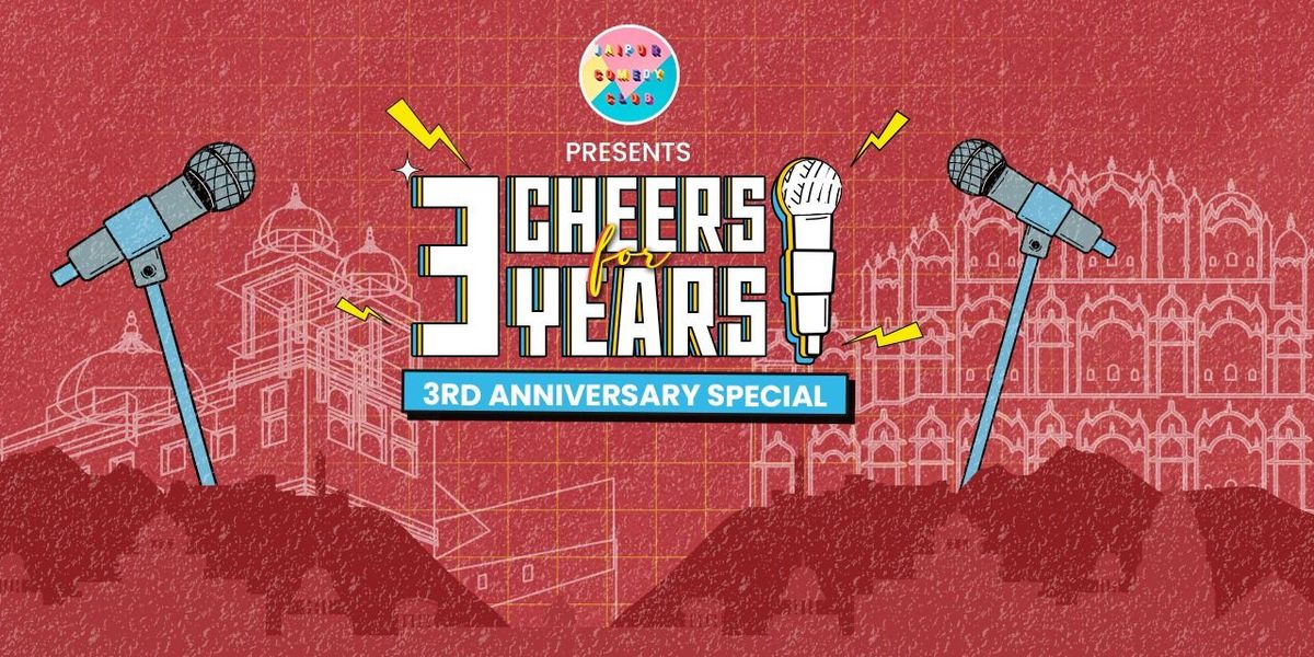 3 Cheers for 3 Years- JCC 3rd Anniversary Special | Event in Jaipur | AllEvents