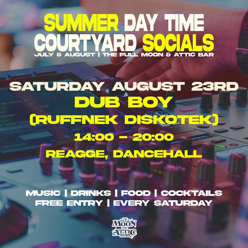 Courtyard Social w/ Dub Boy (Ruffnek Diskotek), 23 August | Event in Bristol | AllEvents