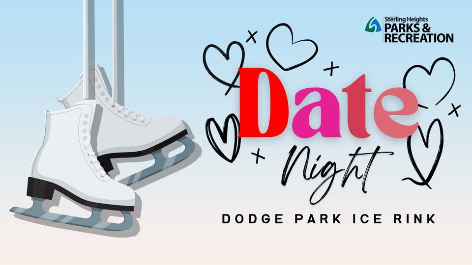 Date Night at the Dodge Park Ice Rink, Dodge Park Ice Rink, Sterling
