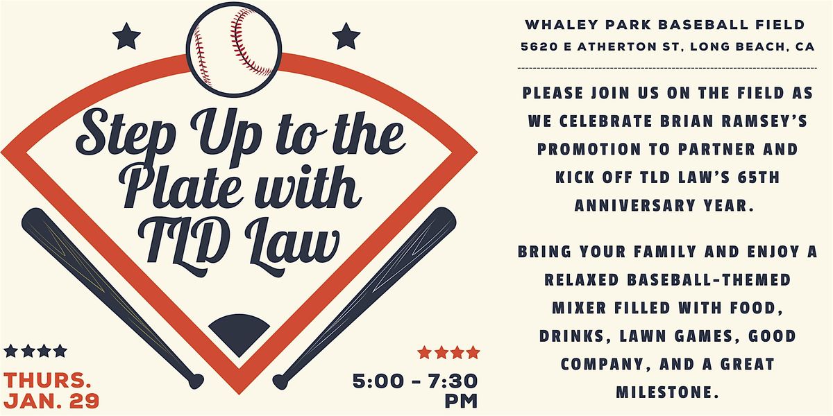 Step Up to the Plate with TLD Law, 29 January | Event in Long Beach | AllEvents
