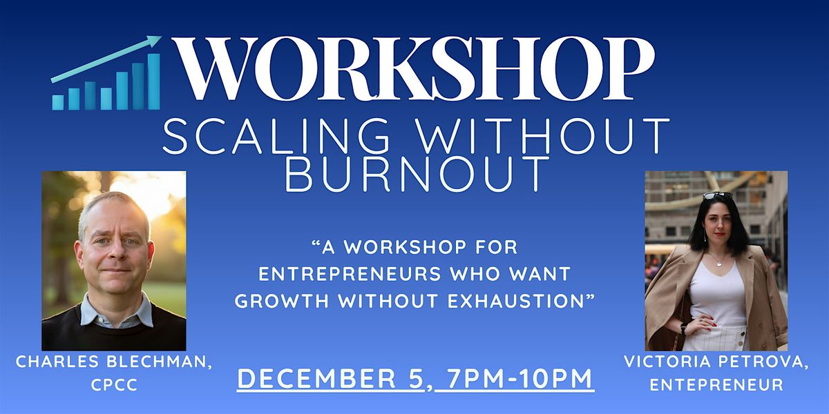 Workshop for entrepreneurs: Scaling without Burnout, 5 December | Event in New York | AllEvents