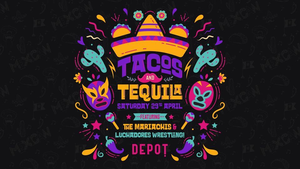 Taco & Tequila w/ The Mariachis & Mexican Wrestling Over 95 Sold Out