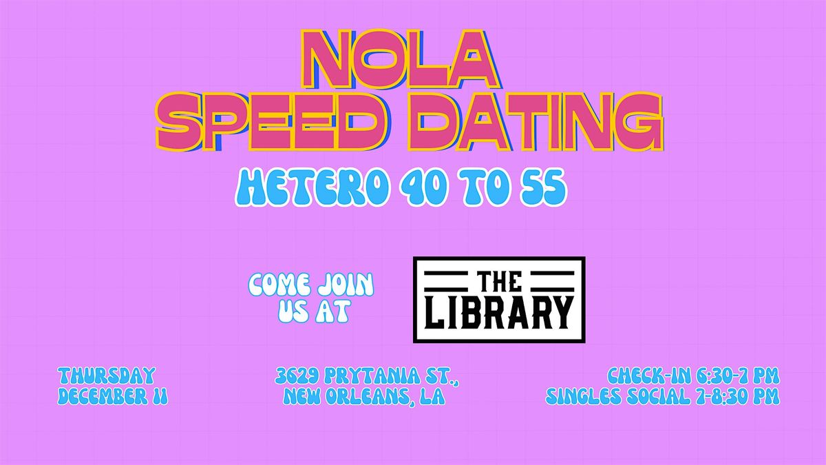 12/11 - NOLA Speed Dating @ The Library, 11 December | Event in New Orleans | AllEvents