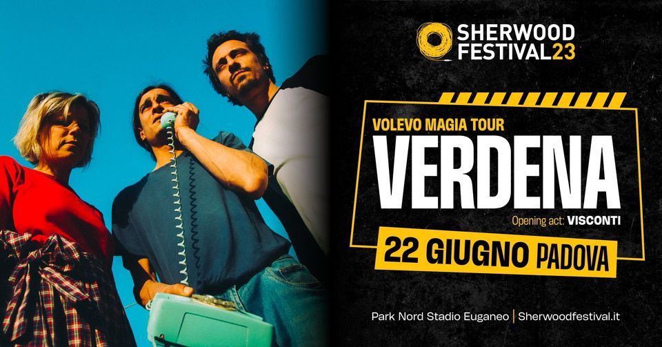 VERDENA + VISCONTI 22 giugno 2023 Sherwood Festival, Padova
