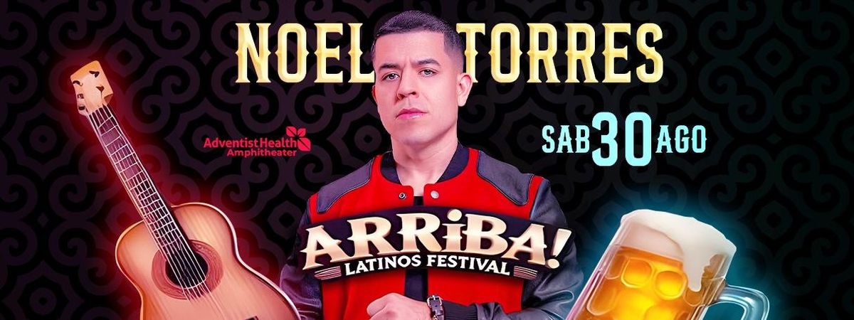 ARRIBA LATINOS FESTIVAL CON REGULO CARO NOEL TORRES & MÁS, 30 August | Event in Tulare | AllEvents