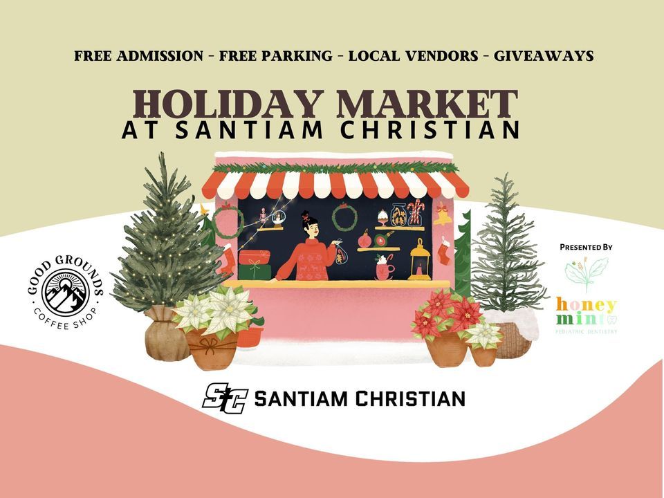 Santiam Christian School Holiday Market Santiam Christian Schools Santiam Christian School Holiday Market Santiam Christian Schools