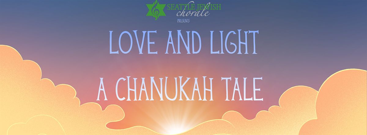 Love and Light; A Chanukah Tale, 21 December | Event in Seattle | AllEvents