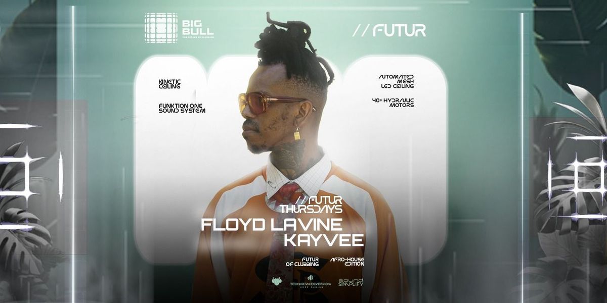 Ft Floyd lavine & Kayvee At Big Bull | Event in Hyderabad | AllEvents