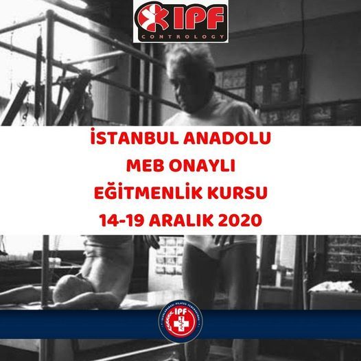 Istanbul Anadolu Yakasi Meb Onayli Egitmenlik Kursu 14 19 Aralik 2020 Ipf Pilates Egitim Merkezi Istinye Istanbul 14 December To 19 December