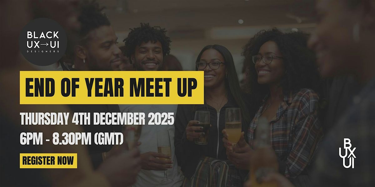 Black UX & UI Designers - End of Year Meet-Up, 4 December | Event in London | AllEvents