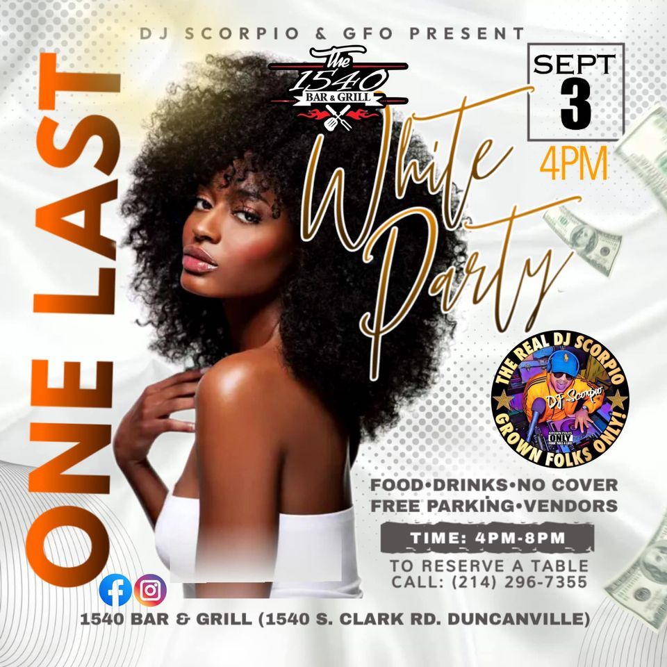 ONE LAST WHITE PARTY , 1540 Bar & Grill Duncanville, 3 September 2023 AllEvents.in