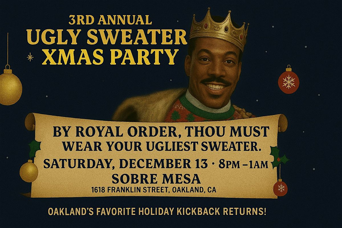 3rd Annual Ugly Sweater XMAS Party | A Cozy Night in Oakland, 13 December | Event in Oakland | AllEvents