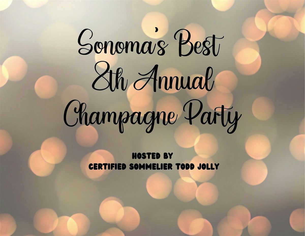 Sonoma's Best 8th Annual Champagne Party, 18 December | Event in Sonoma | AllEvents