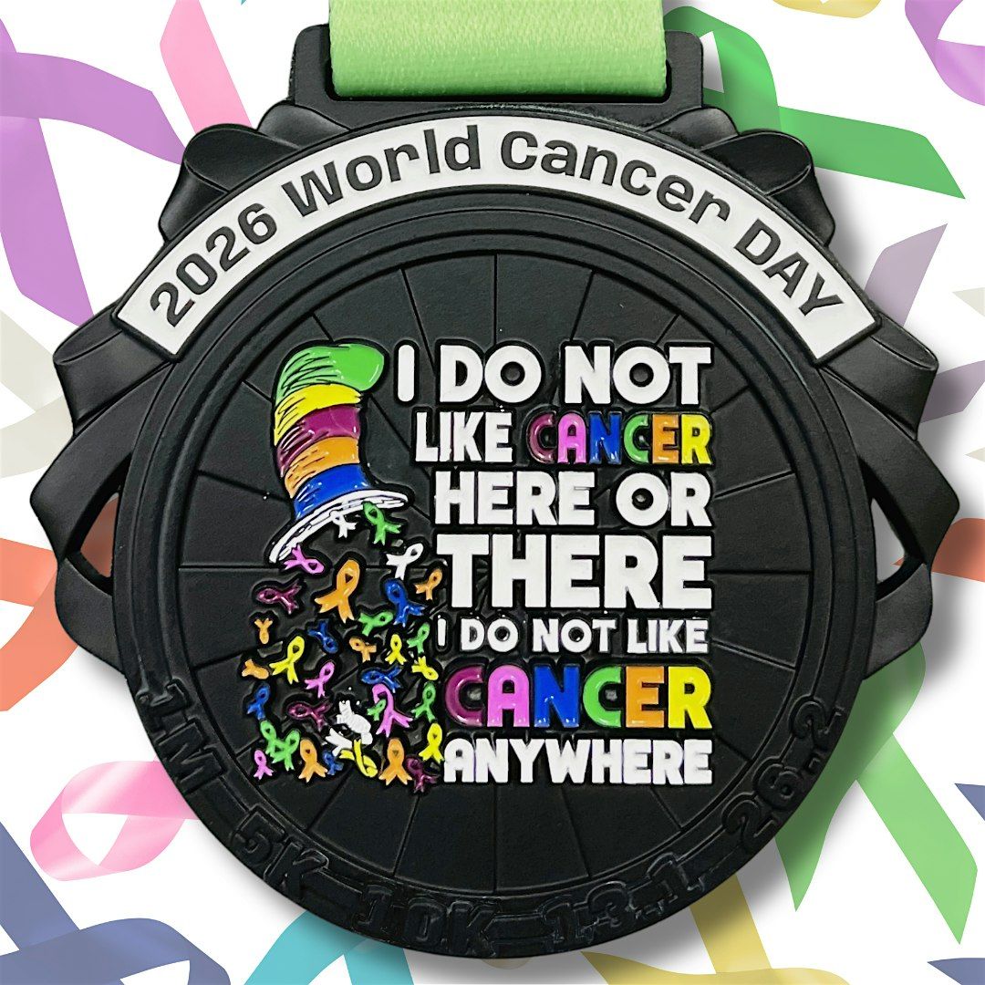 2026 World Cancer Day 1M 5K 10K 13.1 26.2