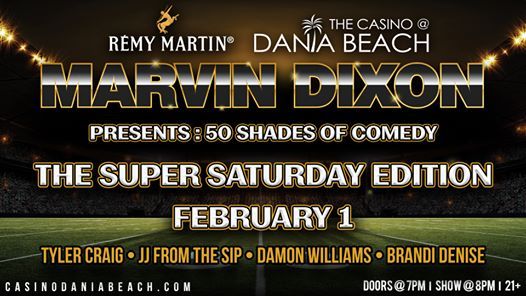 Marvin Dixon 50 Shades Of Comedy Super Saturday Edition