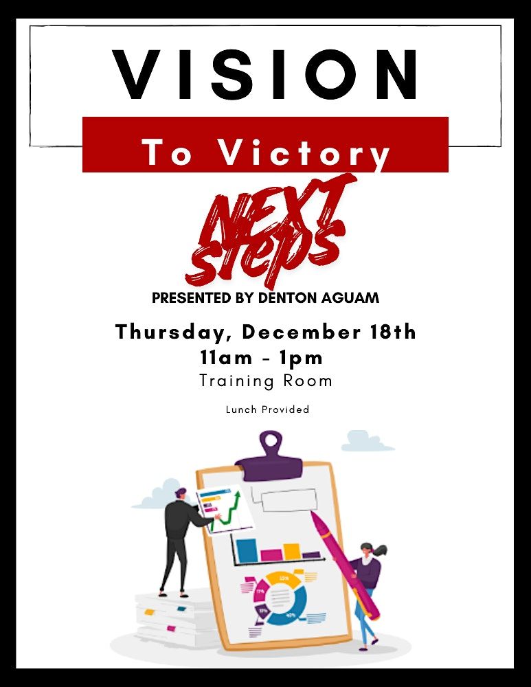 Vision To Victory NEXT STEPS with Denton Aguam, 18 December | Event in Plano | AllEvents