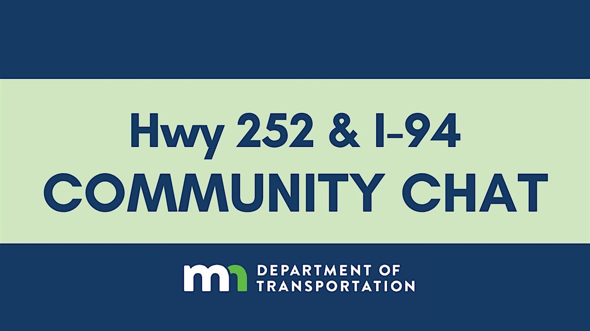 Hwy 252 & I-94 Community Chat, 9 December | Event in Minneapolis | AllEvents