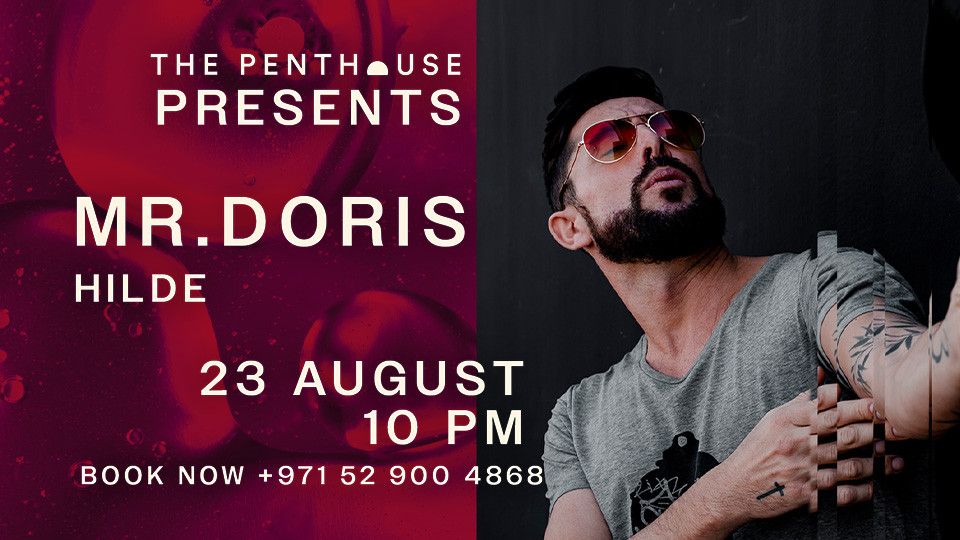 The Penthouse Presents Mr Doris, 23 August | Event in Dubai | AllEvents