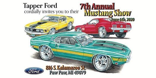7th Annual Mustang Show- Tapper Ford, Tapper Ford, Paw Paw, 6 June 2020 ...