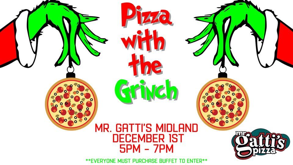 Pizza With The Grinch at Mr. Gattis Pizza Midland! , Mr Gatti's Pizza