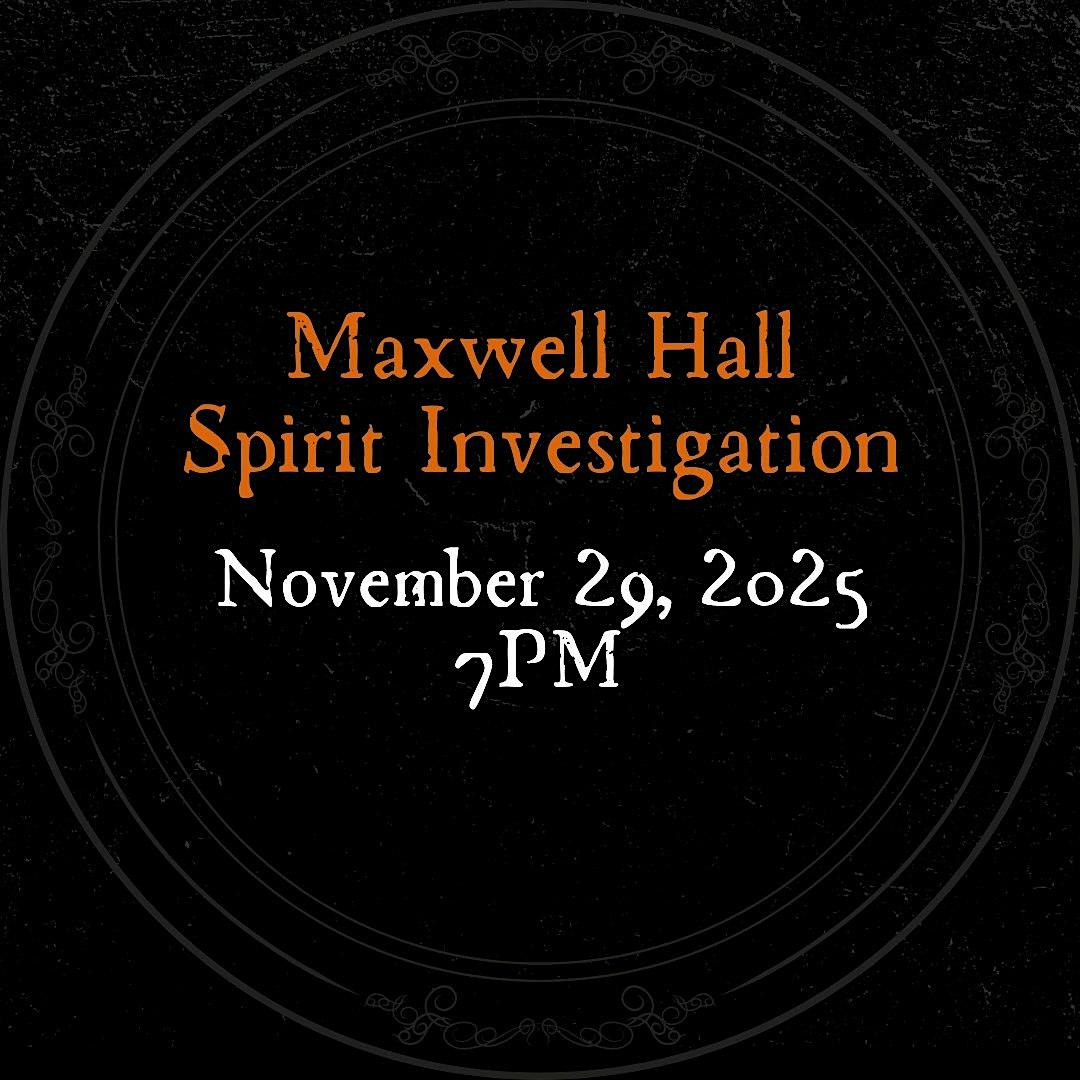 Maxwell Hall Spirit Investigation | Event in Hughesville | AllEvents