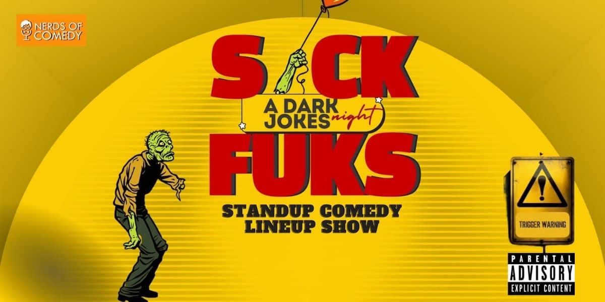 Sick Fuks: A Dark Jokes Lineup Show | Event in New Delhi | AllEvents