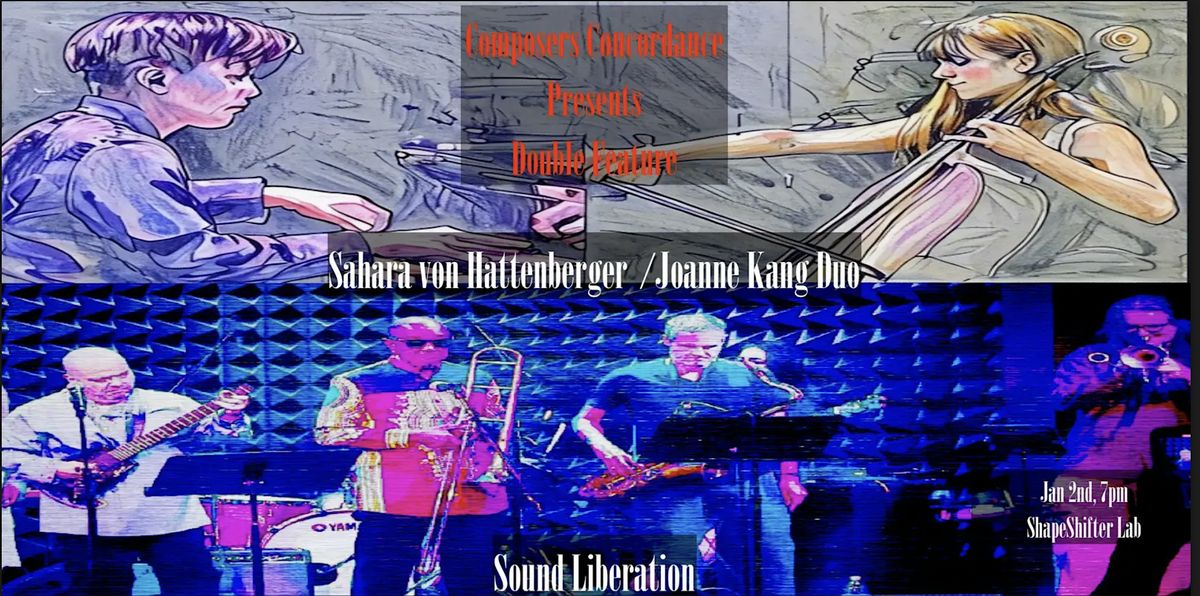 Sound Liberation & Sahara von Hattenberger / Joanne Kang Duo, 2 January | Event in Brooklyn | AllEvents