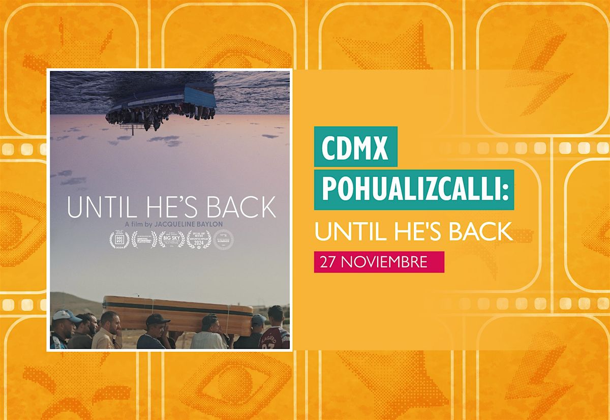 GMFF 2025 - Función CDMX: Until he's back | Event in Ciudad de México | AllEvents