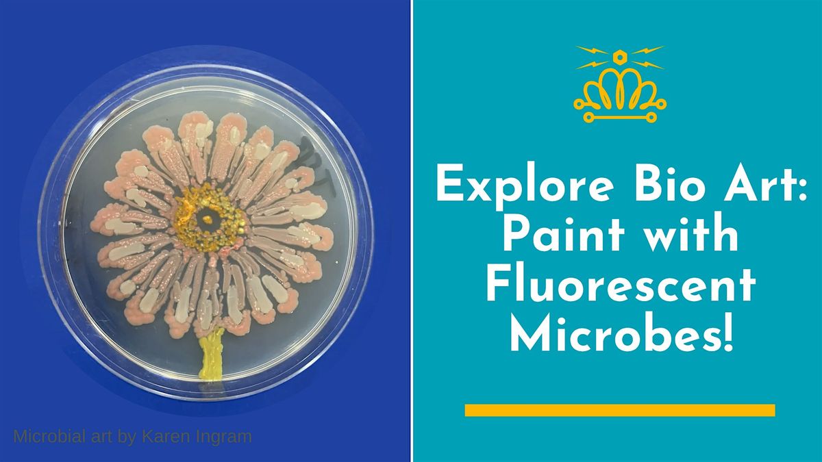 Explore Bio Art: Paint with Fluorescent Microbes!, 9 December | Event in Charlotte | AllEvents