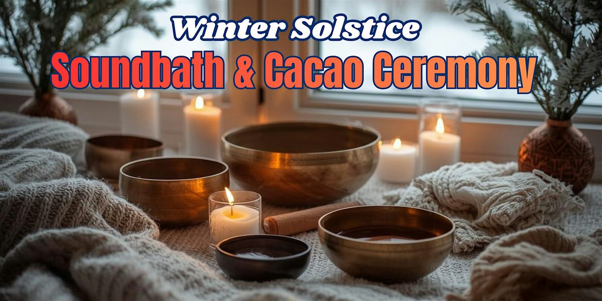 Winter Solstice Soundbath and Cacao Ceremony with Vicky, 17 December | Event in Edmonton | AllEvents