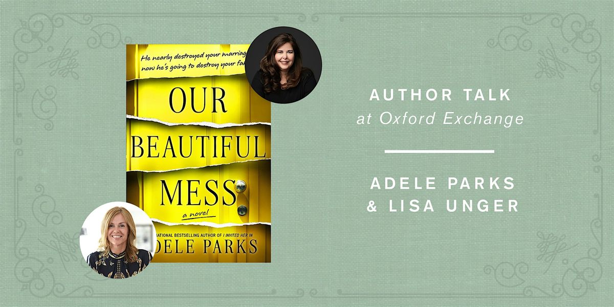 Adele Parks and Lisa Unger | OUR BEAUTIFUL MESS, 12 February | Event in Tampa | AllEvents