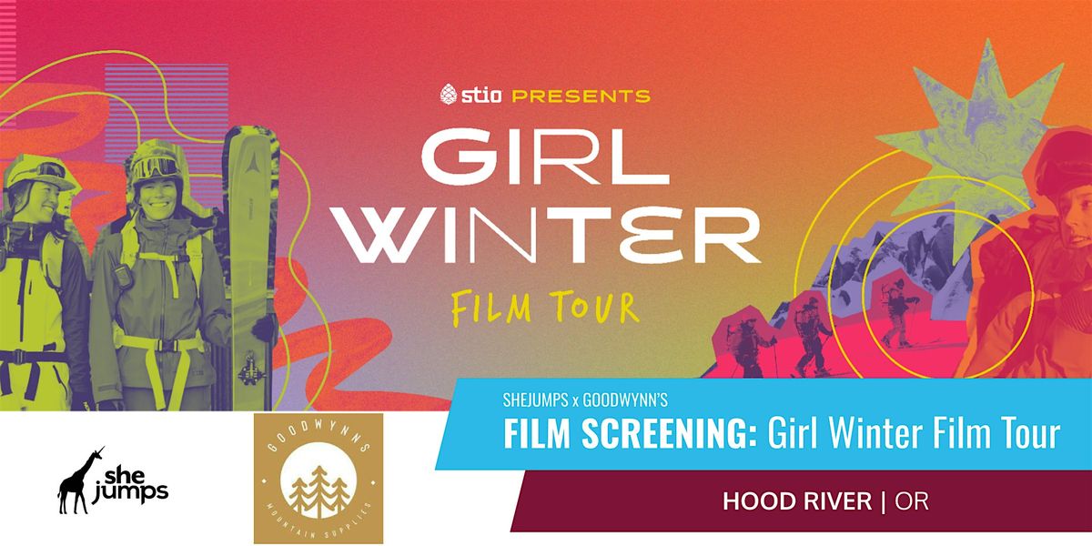 SheJumps x Goodwynns | Girl Winter Film Tour | Hood River, OR