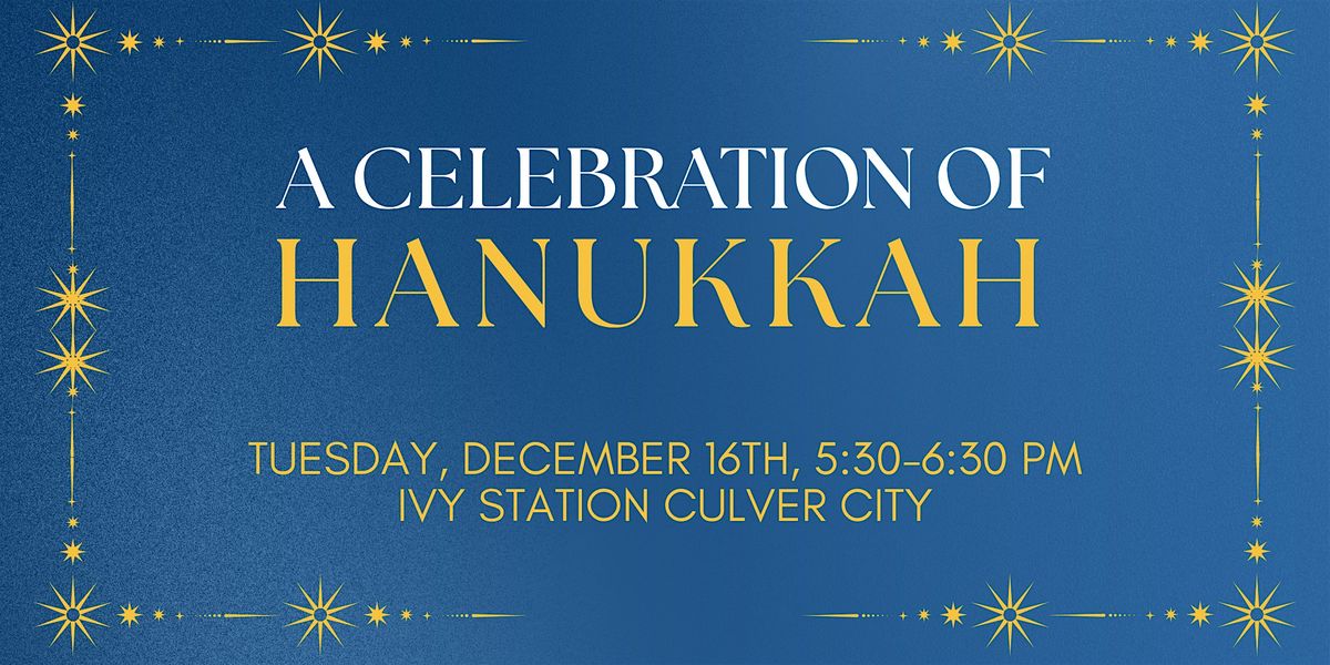 A Celebration of Hanukkah, 16 December | Event in Culver City | AllEvents