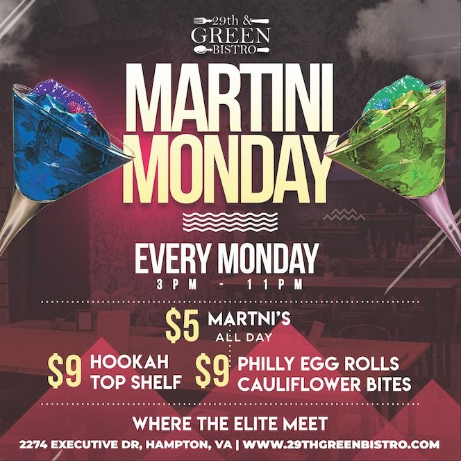 Martini Monday, 29th and Green Bistro, Hampton, January 29 to January