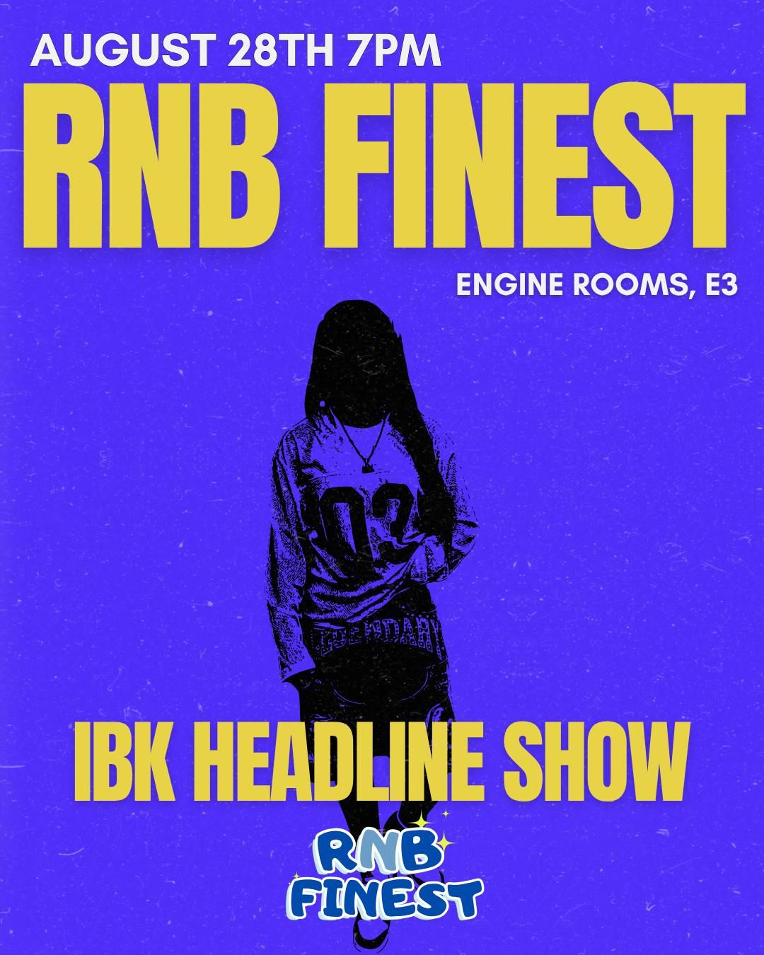 RnB Finest - IBK Headline Show, 28 August | Event in Leytonstone | AllEvents
