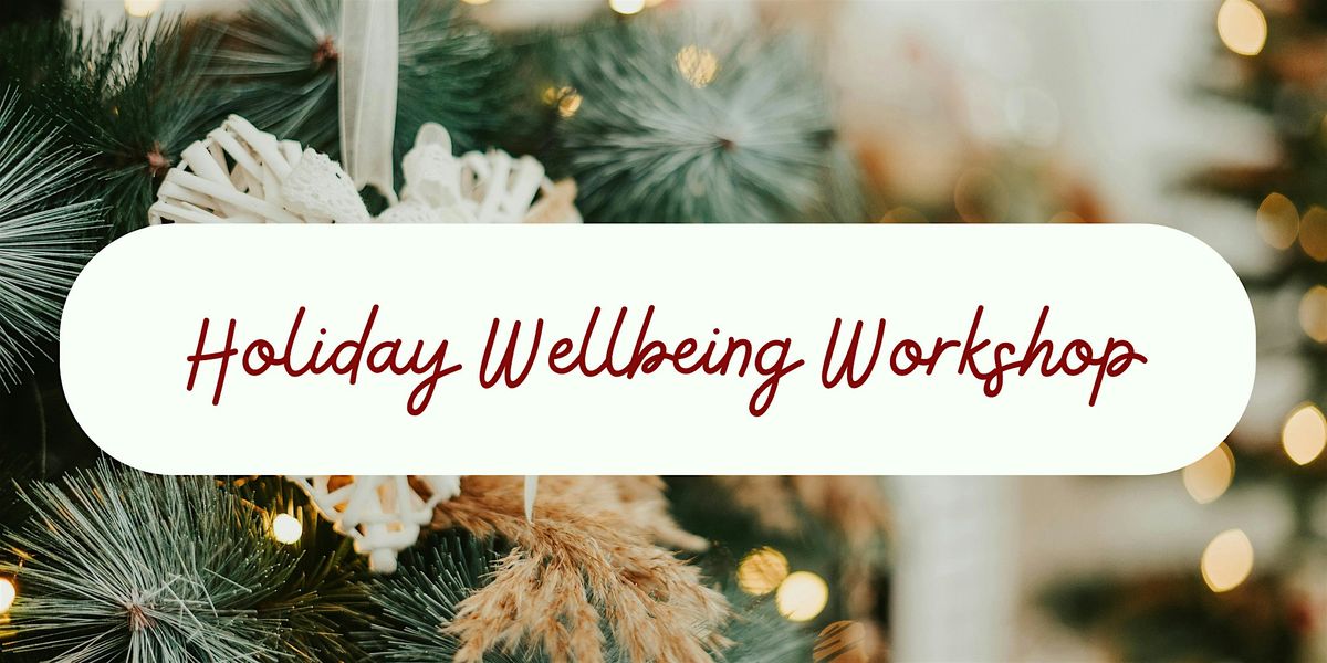 Holiday Wellbeing Workshop (Upper Mt Gravatt), 25 November | Event in Upper Mount Gravatt | AllEvents