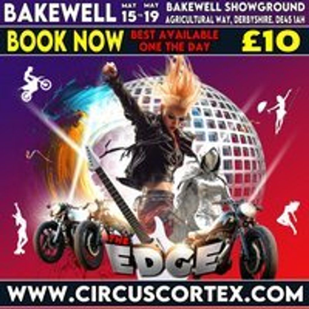 Circus Cortex Live Circus Event at Bakewell Showground, Bakewell ...