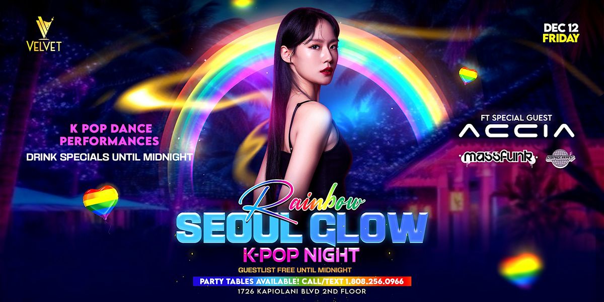 Rainbow Seoul Glow: K-pop Night ft DJ Accia, 12 December | Event in Honolulu | AllEvents